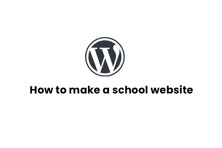 How to make a school website